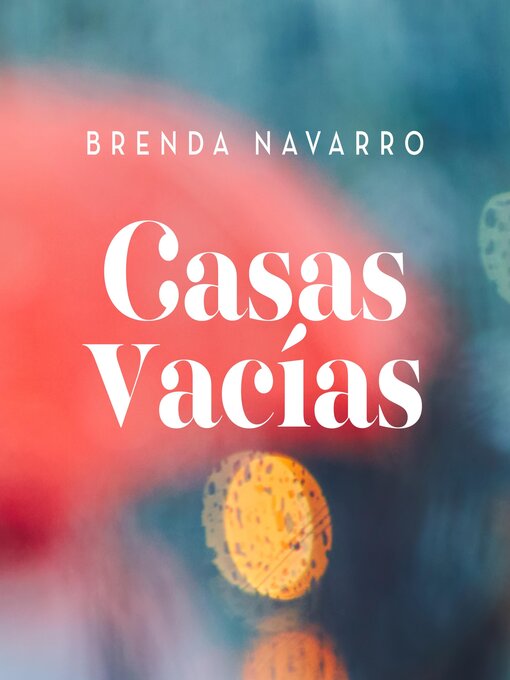 Title details for Casas vacías by Brenda Navarro - Available